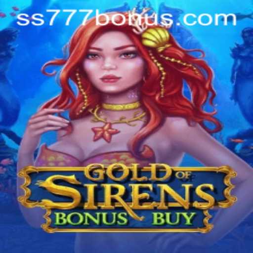 Explore the Thrilling World of Gold of Sirens Bonus Buy with SS777